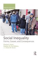 Social Inequality: Forms, Causes, and Consequences