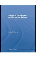 America, Technology and Strategic Culture