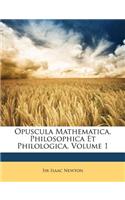 Opuscula Mathematica, Philosophica Et Philologica, Volume 1