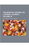 The Monthly Review, Or, Literary Journal (Volume 34): (English)