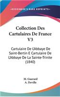 Collection Des Cartulaires de France V3