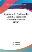 Sommario Di Enciclopedia Giuridica Secondo Il Corso Universitario (1890)