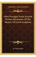 Select Passages From Ancient Writers Illustrative Of The History Of Greek Sculpture