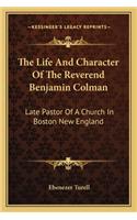 Life and Character of the Reverend Benjamin Colman