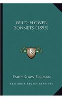 Wild-Flower Sonnets (1895)