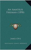 Amateur Fireman (1898)