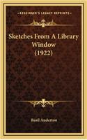 Sketches from a Library Window (1922)
