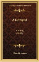 A Demigod