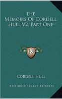 Memoirs Of Cordell Hull V2, Part One