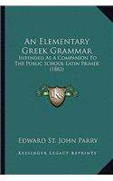 Elementary Greek Grammar