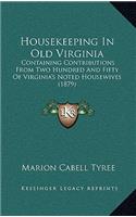Housekeeping in Old Virginia
