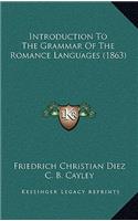 Introduction to the Grammar of the Romance Languages (1863)