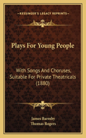 Plays for Young People