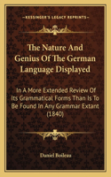 The Nature And Genius Of The German Language Displayed