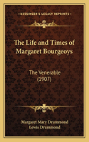 The Life and Times of Margaret Bourgeoys