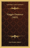 Viaggio Dantesco (1855): (Italian)
