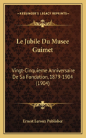 Le Jubile Du Musee Guimet