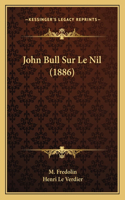 John Bull Sur Le Nil (1886)