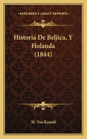 Historia De Beljica, Y Holanda (1844)