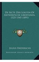 De Secte Der Loisten Of Antwerpsche Libertijnen, 1525-1545 (1891)