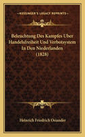 Beleuchtung Des Kampfes Uber Handelsfreiheit Und Verbotsystem In Den Niederlanden (1828)