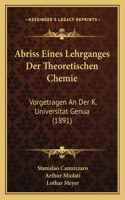 Abriss Eines Lehrganges Der Theoretischen Chemie