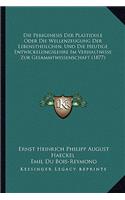 Perigenesis Der Plastidule Oder Die Wellenzeugung Der Lebenstheilchen, Und Die Heutige Entwickelungslehre Im Verhaltnisse Zur Gesammtwissenschaft (1877)