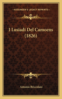 I Lusiadi Del Camoens (1826)