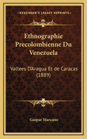 Ethnographie Precolombienne Du Venezuela