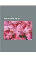 House of Saud: Abdallah Bin Jiluwi, Abdallah Bin Muhammad Bin Saud, Abdul-Aziz Bin Muhammad, Abdul-Aziz Bin Talal Bin Abdul-Aziz Al S(English)