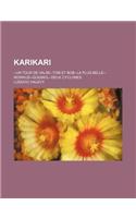 Karikari; --Un Tour de Valse--Tom Et Bob--La Plus Belle--Noiraud-Guignol-Deux Cyclones: (French)