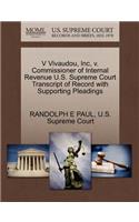 V Vivaudou, Inc, V. Commissioner of Internal Revenue U.S. Supreme Court Transcript of Record with Supporting Pleadings