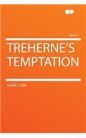 Treherne's Temptation Volume 1