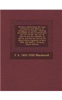 Sketches Illustrating the Early Settlement and History of Glengarry in Canada: Relating Principally to the Revolutionary War of 1775-83, the War of 18