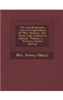 The Autobiography and Correspondence of Mrs. Delaney, REV. from Lady Llanover's Edition, Volume 2... - Primary Source Edition