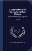 A Sketch of Chinese History, Ancient and Modern