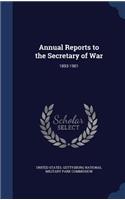 Annual Reports to the Secretary of War