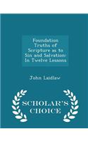 Foundation Truths of Scripture as to Sin and Salvation