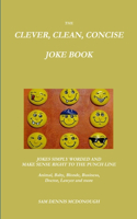 Clever, Clean, Concise Joke Book