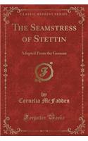 The Seamstress of Stettin