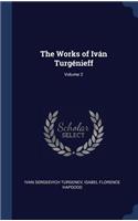 The Works of Iván Turgénieff; Volume 2