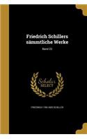 Friedrich Schillers sämmtliche Werke; Band 23: (German)