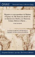 Memoires Et Correspondance de Madame D'Epinay