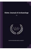 Ulster Journal of Archaeology: 13