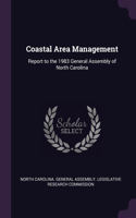 Coastal Area Management: Report to the 1983 General Assembly of North Carolina