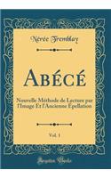 Abécé, Vol. 1