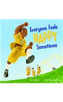 Everyone Feels Happy Sometimes