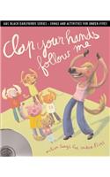 Clap Your Hands Follow Me: Action Songs and Activities for Under-Fives