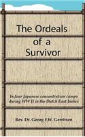 The Ordeals of a Survivor