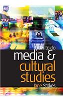 How to do Media and Cultural Studies